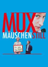 Filmwelt Verleihagentur: Muxmäuschenstill - VoD