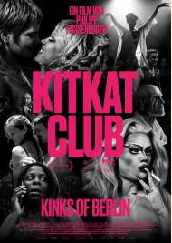 Filmwelt Verleihagentur: KitKatClub - Kinks of Berlin - Kino