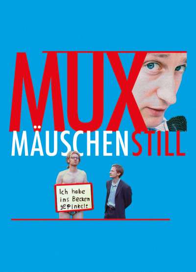 Filmwelt Verleihagentur: Muxmäuschenstill - VoD